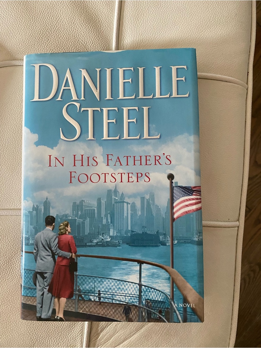 Danielle Steel~ In His Father's Footsteps - Hardcover Novel